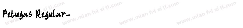Petugas Regular字体转换